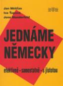 Kniha: Jednáme německy - efektivně, samostatně, s jistotou - Jan Měšťan