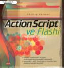 Kniha: ActionScript ve Flashi - Podrobná příručka - Phillip Kerman