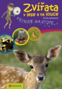 Kniha: Zvířata v lese a na louce - Přírodě na stopě - Feryal Kanbayová