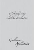 Kniha: Hrdinské činy mladého donchuána - Guillaume Apollinaire