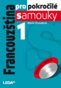 Kniha: Francouzština pro pokročilé samouky 1. díl + 2CD - Marie Pravdová