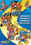 Kniha: Prvních dvanáct příběhů Čtyřlístku - Z let 1969 až 1970 - Jaroslav Němeček, Ljuba Štíplová