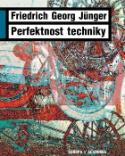 Kniha: Perfektnost techniky - F.G. Jünger