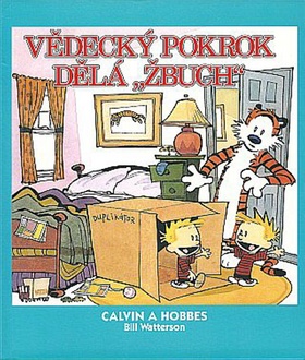 Kniha: Calvin a Hobbes: Vědecký pokrok dělá "Žbuch" - Bill Watterson