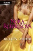 Kniha: Ruleta osudu - Hra zvaná láska, Pokoušet osud - Nora Robertsová