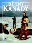 Kniha: Dějiny Kanady - Lenka Rovná; Miroslav Jindra