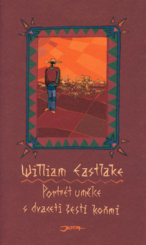 Kniha: Portrét umělce s 26 koňmi - William Eastlake