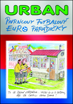 Kniha: Pivrncovy fotbalový EURO parádičky - Petr Urban