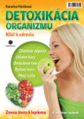 Kniha: Detoxikácia organizmu Kľúč k zdraviu - Zmena života k lepšiemu - Katarína Horáková
