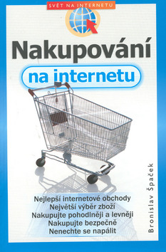 Kniha: Nakupování na Internetu - Svět na Internetu - Miroslav Špaček