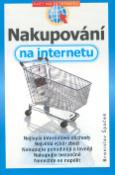 Kniha: Nakupování na Internetu - Svět na Internetu - Miroslav Špaček