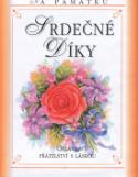 Kniha: Na památku Srdečné díky - Oslava přátelství s láskou - Lynne Robinson