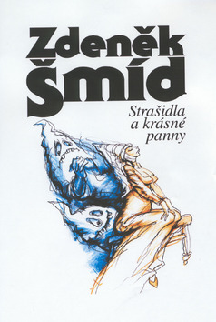 Kniha: Strašidla a krásné panny - Zdeněk Šmíd