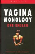 Kniha: Vagina monology - Předmluva Gloria Steinem - Eve Enslerová, Richard A. Passwater