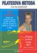 Kniha: Pilatesova metoda - Cvičte jako superhvězdy - Eva Blahušová