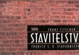 Kniha: Stavitelství - Tradice C.K. stavebnictví - Franz Titscher