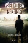 Kniha: Všetko sa nekončí - Rudolf Benko