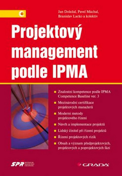 Kniha: Projektový management podle IPMA - Jan Doležal; Pavel Máchal; Branislav Lacko