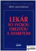 Kniha: Lekár so svojou obezitou a diabetom - Anna Kulichová