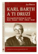 Kniha: Karl Barth a ti druzí - Jan Štefan