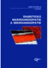 Kniha: DIABETICKÉ MAKROANGIOPATIE A MIKROANGIOPATIE