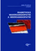 Kniha: DIABETICKÉ MAKROANGIOPATIE A MIKROANGIOPATIE