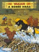 Kniha: Yakari a bobří hráz - Příhody nalého indiána
