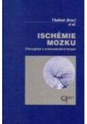 Kniha: ISCHÉMIE MOZKU - Vladimír Beneš et al.