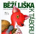 Kniha: Běží liška k Táboru - Ladislava Pechová