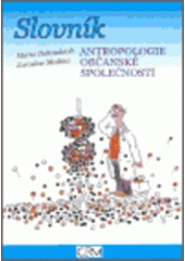 Kniha: Slovník antropologie občanské společnosti - Albert Bradáč
