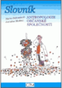 Kniha: Slovník antropologie občanské společnosti - Albert Bradáč
