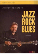 Kniha: Jazz Rock Blues Volume 2 - elektronika a hudba - Luboš Andršt