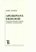 Kniha: Aplikovaná ekologie - Karel Pivnička