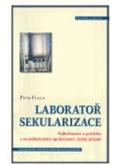 Kniha: Laboratoř sekularizace - Petr Fiala
