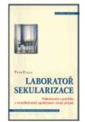 Kniha: Laboratoř sekularizace - Petr Fiala