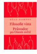 Kniha: Filosofie vína. Průvodce po Onom světě - Miroslav Zajda
