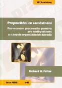 Kniha: Propouštění ze zaměstnání - Rozvazování pracovního poměru pro nadbytečnost a z jiných organizačních důvodů - Richard W. Fetter
