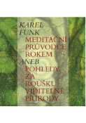 Kniha: Meditační průvodce rokem - Karel Funk