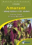 Kniha: Amarant, zdroj výživy v 21.století - Zdeněk Zadák; Kristina Matušová