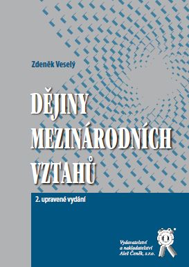 Kniha: Dějiny mezinárodních vztahů, 2. vyd. - Zdeněk Veselý