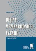 Kniha: Dějiny mezinárodních vztahů, 2. vyd. - Zdeněk Veselý
