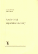 Kniha: Analytické separační metody - Štulík Karel a kolektiv