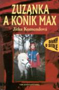 Kniha: Zuzanka a koník Max - Dívky v sedle - Jitka Komendová