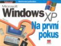 Kniha: Microsoft Windows XP Na první pokus - Ilustrovaný průvodce - Radek Maca