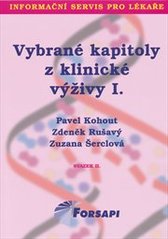 Kniha: Vybrané kapitoly z klinické výživy I. - Pavel Kohout; Zdeněk Rušavý; Zuzana Šerclová