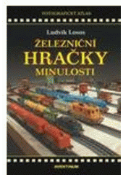 Kniha: Železniční hračky minulosti - Robert Higgs