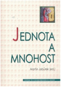 Kniha: Jednota a mnohost - Martin Jabůrek