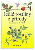 Kniha: Jedlé rostliny z prirody - Dagmar Lánská