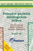 Kniha: Průvodce pacienta onkologickou léčbou - Eva Chocenská; Heidi Móciková; Kateřina Dědečková
