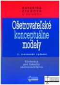 Kniha : Ošetrovateľské konceptuálne modely